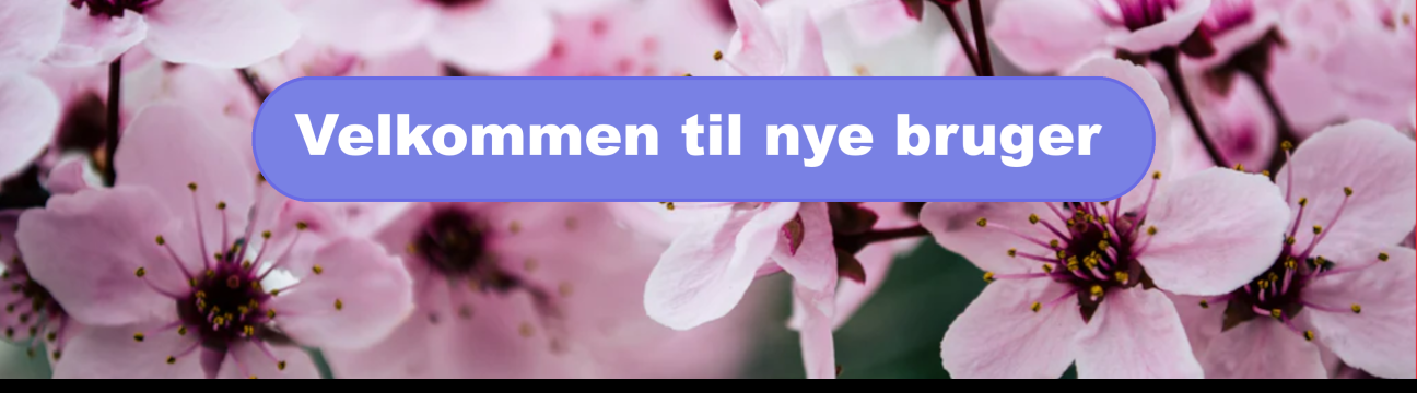 Velkommen til nye brugere